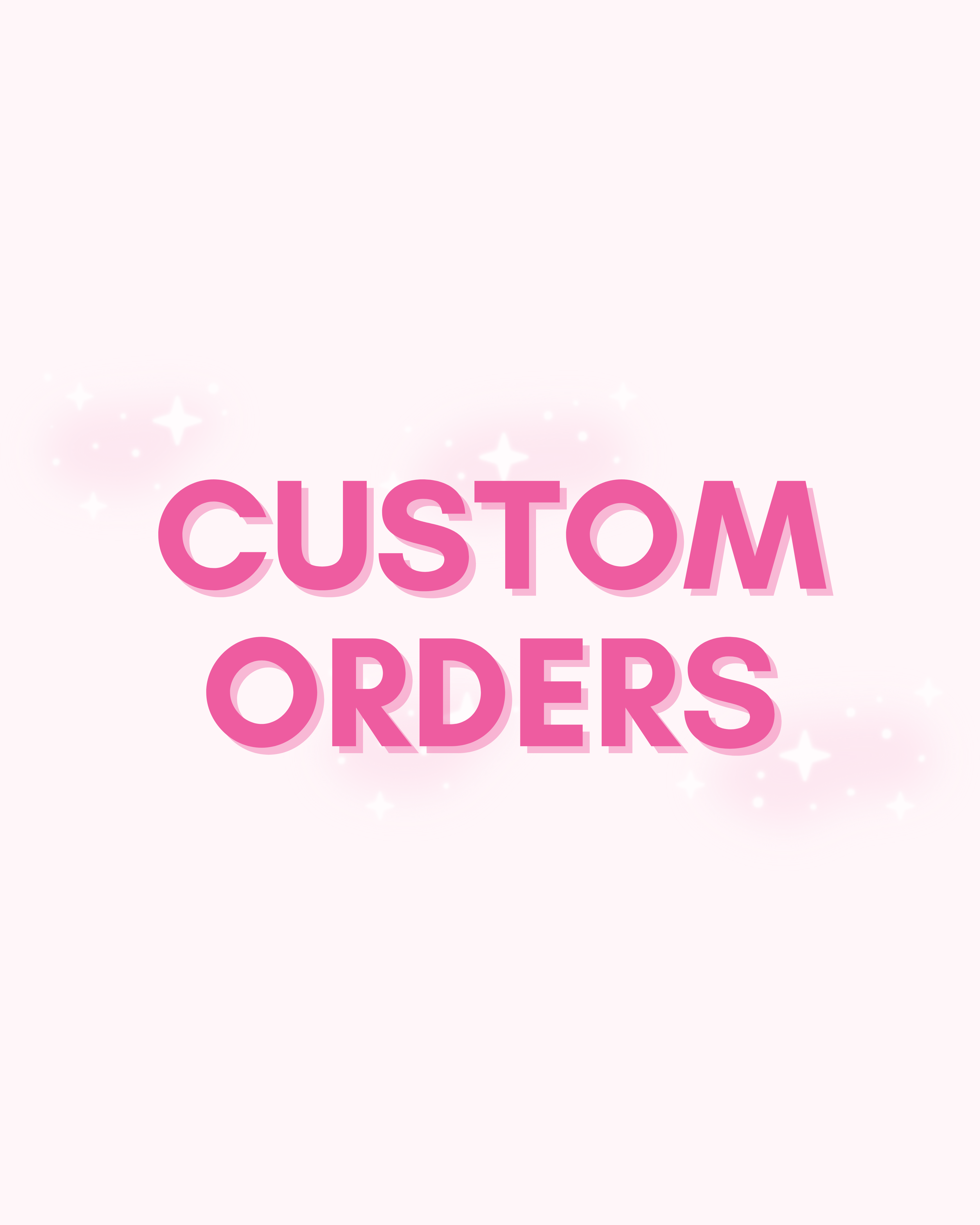 Custom Orders