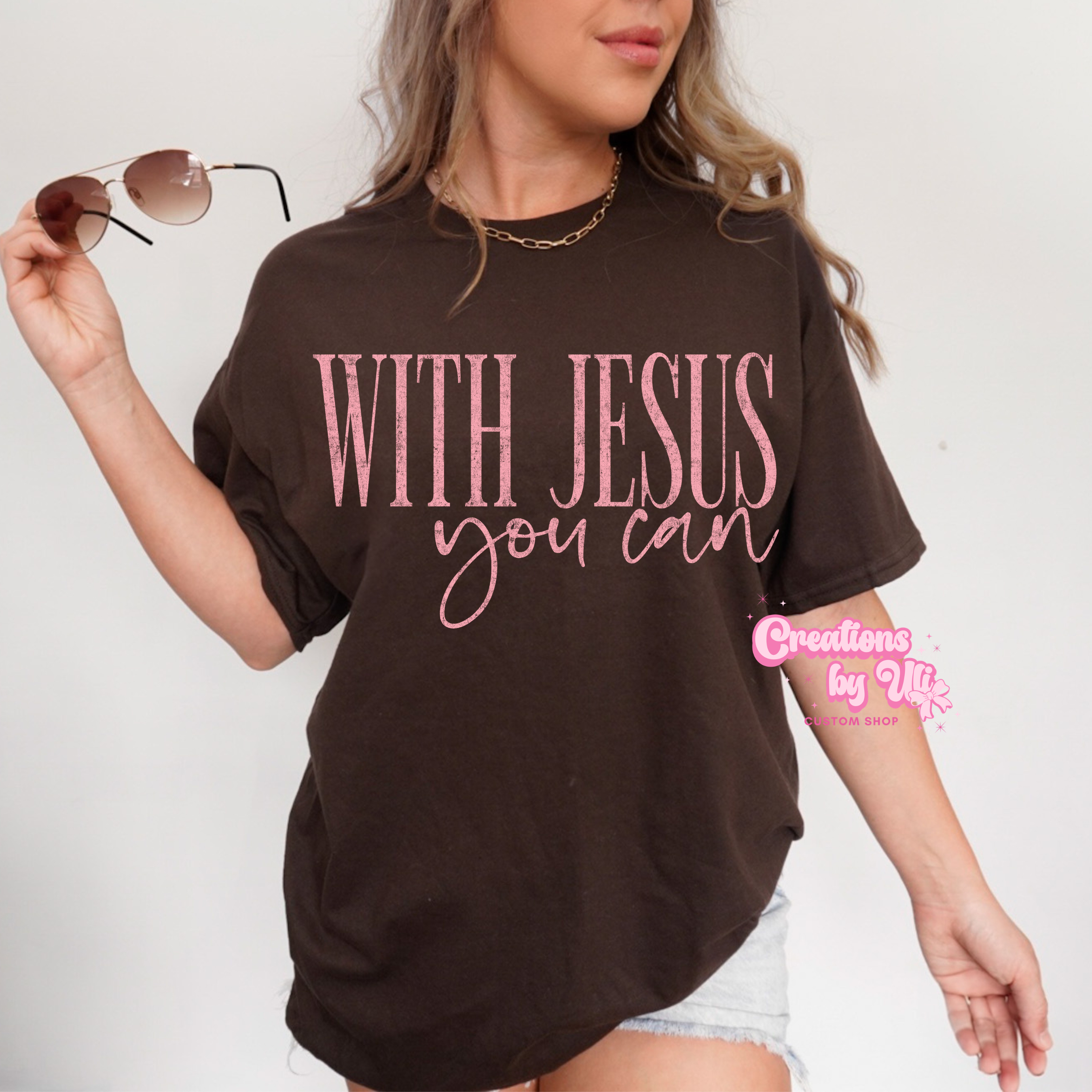 With Jesus You Can Tee